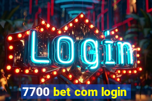 7700 bet com login